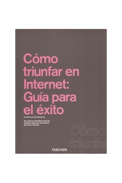 CÓMO TRIUNFAR EN INTERNET: GUÍA PARA EL ÉXITO.